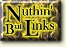 [Nuthin' but Links!]